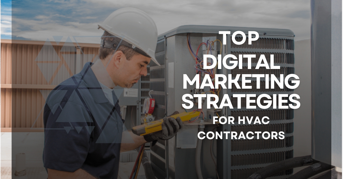 Top Digital Marketing Strategies for HVAC Contractors